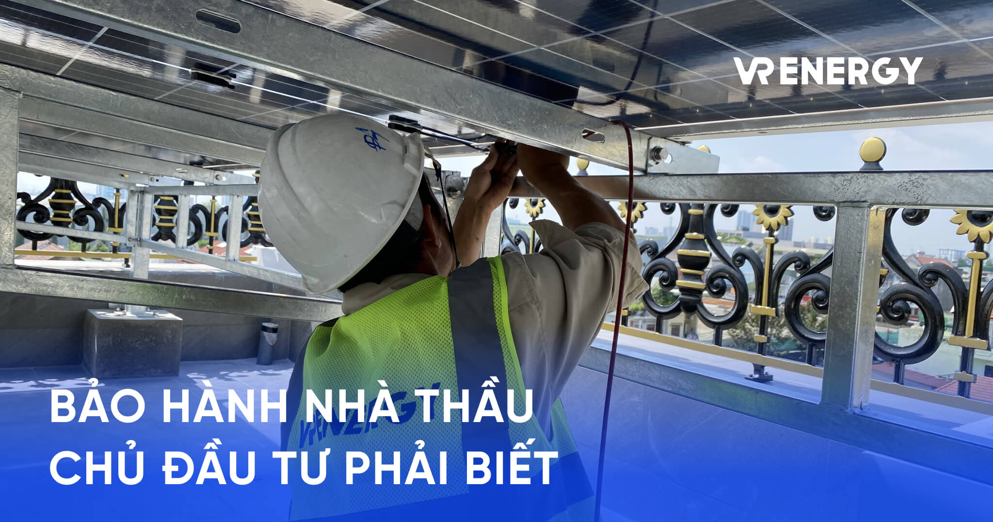 BẢO HÀNH NHÀ THẦU CHỦ ĐẦU TƯ PHẢI BIẾT